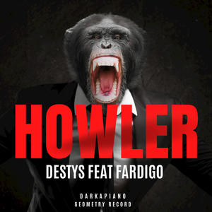 Howler (feat. Fardigo)