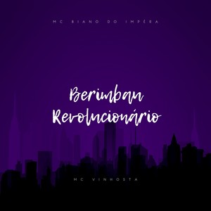 Berimbau Revolucionário (Explicit)