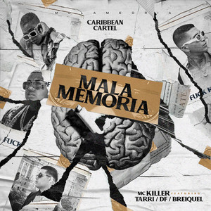 Mala Memoria (Explicit)
