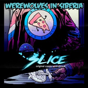 Slice (Original Comic Soundtrack)