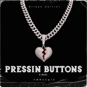 Pressin' Buttons (feat. K. Banks & YBBougie) [Explicit]