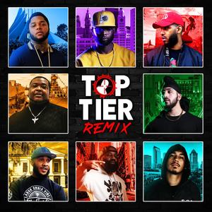 Top Tier(feat. Geechi Gotti, B Dot, Ave, Real Sikh, Loso & Swamp) (Explicit)