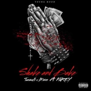 Shake n' bake (feat. Minoo & Kurey) (Explicit)