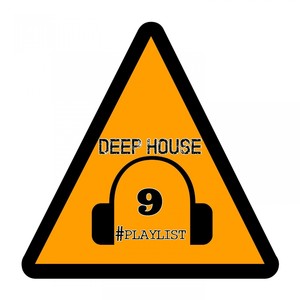 Deep House #Playlist, 9