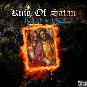 King of Satan (Explicit)