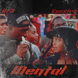 Mental (feat. Escx tre) (Explicit)