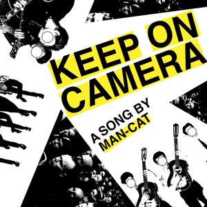 Keep On Camera