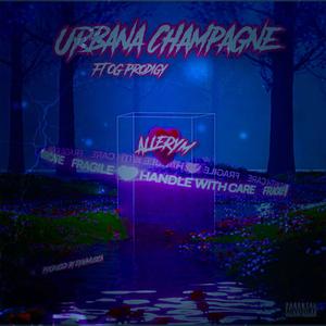 Urbana Champagne (feat. OG Prodigy) [Explicit]
