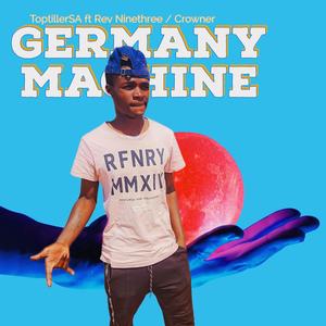 Germany Machine (feat. Rev Ninethree & Crowner)