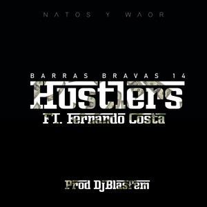 Hustlers (feat. Fernando Costa, Blasfem) (Explicit)