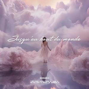 Jusqu'au bout du monde
