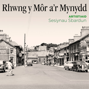 Rhwng y Môr a'r Mynydd