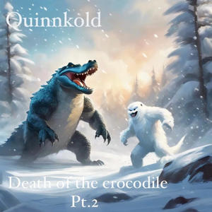 Death of the Crocodile (Ep Pt. 2) [Explicit]