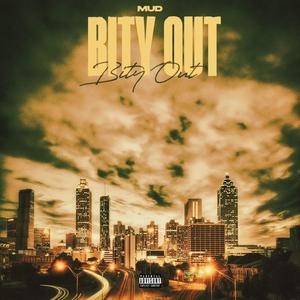 Bity Out (Explicit)