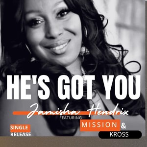 He's Got You (feat. Mission & Kross)