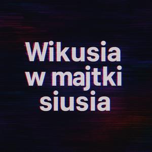 Wikusia w majtki siusia (Explicit)
