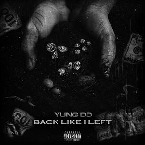 Back Like I Left (Explicit)