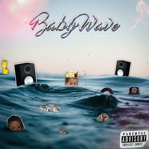 Babywave (Explicit)