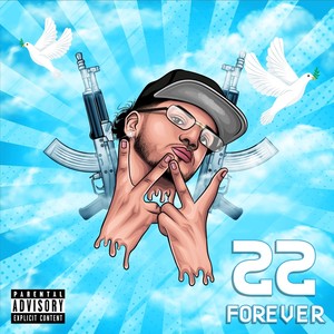 22 Forever (feat. Cg Yh4l, Storm, Tasmania & Jd Kapony) [Explicit]