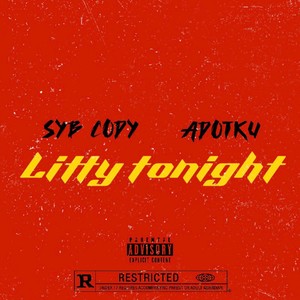 Litty Tonight (Explicit)