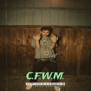 C.F.W.M. (Explicit)