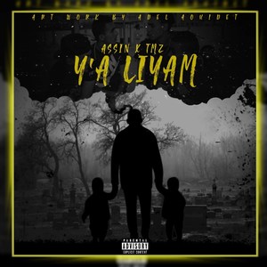 Ya Liyam (feat. Tmz Dc) [Explicit]