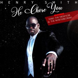 He Chose You (feat. Mars The Messenger & The Whistleblowers)