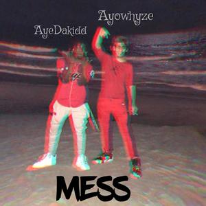 Mess (Explicit)