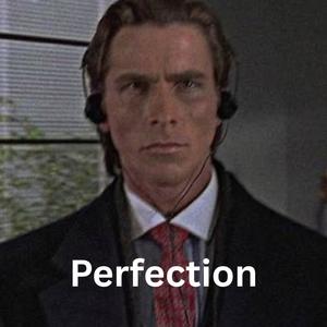 Perfection (Explicit)