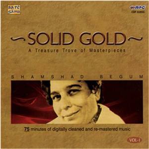 Solid Gold - Shamshad Begum (Vol - 1)