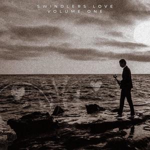 SWINDLERS LOVE, Vol. 1 (Explicit)