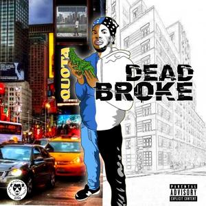 Dead Broke (Explicit)