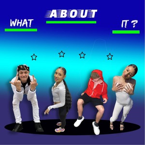 What About It (Explicit)