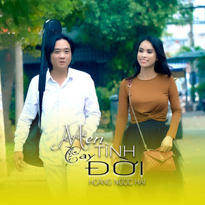 Men Cay Tình Đời