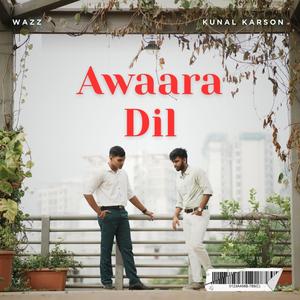 Wazz - Awaara Dil