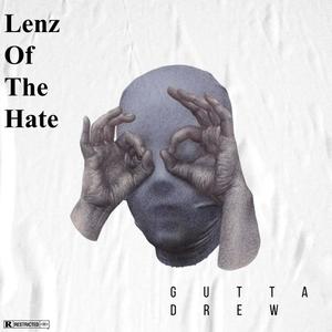 Lenz Of The Hate (Explicit)