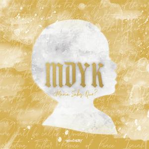 MDYK(María Sabes Qué)