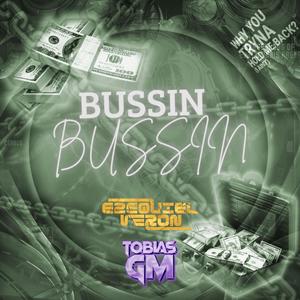 BUSSIN (feat. Tobias GM)