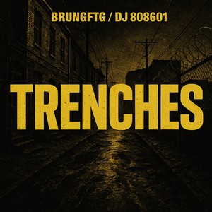 TRENCHES (Explicit)
