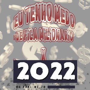 EU TENHO MEDO É DE FICA MILIONARIO (Explicit)