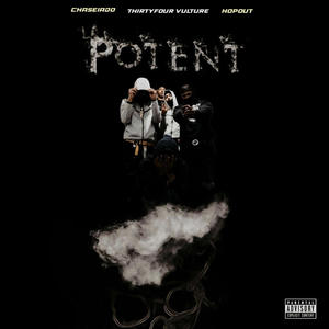 Potent (feat. ThirtyFour Vulture & Hopout) [Explicit]