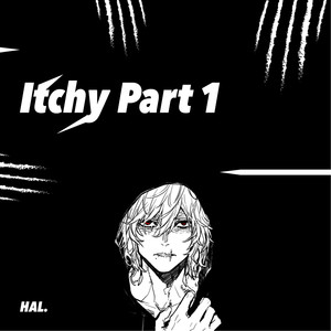 Itchy Part 1 (Explicit)