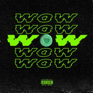 Wow (Explicit)
