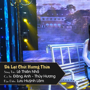 Đà Lạt Chút Hương Thừa (Explicit)