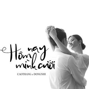 Hôm Nay Mình Cưới