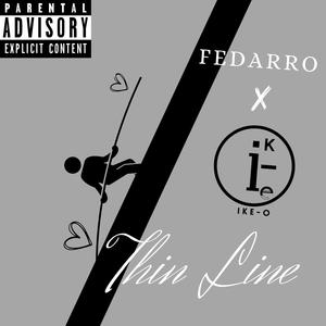 Thin/Line (feat. Fedarro) (Explicit)