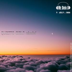 QUESTO CIELO reloaded (feat. Jolly & Diba)