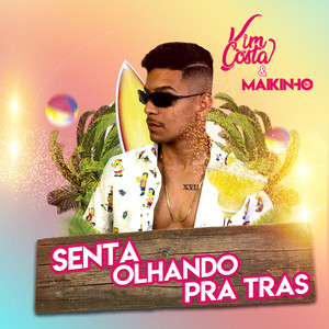 Senta Olhando pra Trás