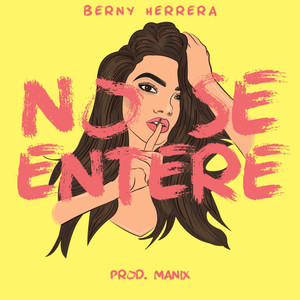 No Se Entere (Explicit)