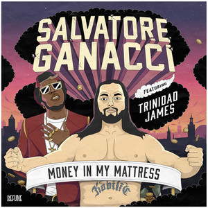 Salvatore Ganacci - Money In My Mattress